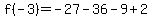 f%28-3%29=-27-36-9%2B2