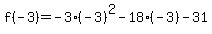f%28-3%29=-3%28-3%29%5E2-18%28-3%29-31