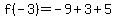 f%28-3%29=-9%2B3%2B5