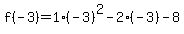 f%28-3%29=1%28-3%29%5E2-2%28-3%29-8