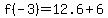 f%28-3%29=12.6%2B6