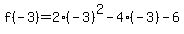 f%28-3%29=2%28-3%29%5E2-4%28-3%29-6