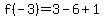 f%28-3%29=3-6%2B1