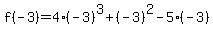 f%28-3%29=4%28-3%29%5E3%2B%28-3%29%5E2-5%28-3%29