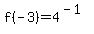 f%28-3%29=4%5E%28-1%29