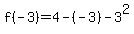 f%28-3%29=4-%28-3%29-3%5E2