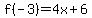f%28-3%29=4x%2B6