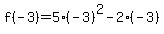 \"f%28-3%29=5%28-3%29%5E2-2%28-3%29\"