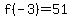\"f%28-3%29=51\"