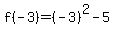 f%28-3%29+=+%28-3%29%5E2+-+5