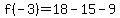 f%28-3%29+=+18-15-9