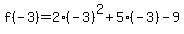 f%28-3%29+=+2%28-3%29%5E2%2B5%28-3%29-9