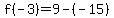 f%28-3%29+=+9+-%28-15%29
