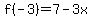 f%28-3+%29=+7+-+3x
