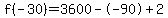 f%28-30%29=3600--90%2B2