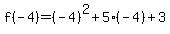f%28-4%29=%28-4%29%5E2%2B5%28-4%29%2B3