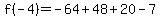 f%28-4%29=-64%2B48%2B20-7