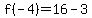 f%28-4%29=16-3