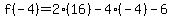 f%28-4%29=2%2816%29-4%28-4%29-6