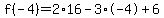 f%28-4%29=2%2A16-3%2A-4%2B6
