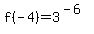 f%28-4%29=3%5E%28-6%29