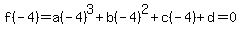 f%28-4%29=a%28-4%29%5E3%2Bb%28-4%29%5E2%2Bc%28-4%29%2Bd=0