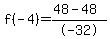f%28-4%29+=+%2848-48%29%2F-32