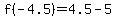 f%28-4.5%29=4.5-5