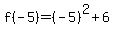f%28-5%29=%28-5%29%5E2%2B6