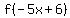 f%28-5x%2B6%29