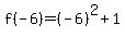 f%28-6%29=%28-6%29%5E2%2B1