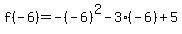 f%28-6%29=-%28-6%29%5E2-3%28-6%29%2B5