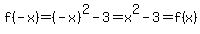 f%28-x%29=%28-x%29%5E2-3=x%5E2-3=f%28x%29