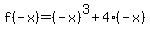 f%28-x%29=%28-x%29%5E3%2B4%28-x%29