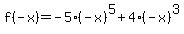f%28-x%29=-5%28-x%29%5E5%2B4%28-x%29%5E3