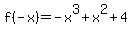 f%28-x%29=-x%5E3%2Bx%5E2%2B4