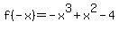 f%28-x%29=-x%5E3%2Bx%5E2-4