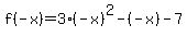 f%28-x%29=3%28-x%29%5E2-%28-x%29-7