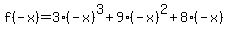 f%28-x%29=3%28-x%29%5E3%2B9%28-x%29%5E2%2B8%28-x%29