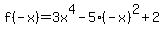 f%28-x%29=3x%5E4-5%28-x%29%5E2%2B2
