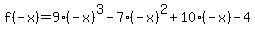 f%28-x%29=9%28-x%29%5E3-7%28-x%29%5E2%2B10%28-x%29-4