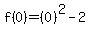 f%280%29=%280%29%5E2-2