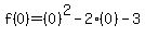 f%280%29=%280%29%5E2-2%280%29-3