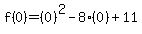 f%280%29=%280%29%5E2-8%280%29%2B11