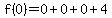 f%280%29=%2B0%2B0%2B0%2B4