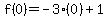 f%280%29=+-3%280%29%2B1
