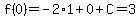 f%280%29=-2%2A1%2B0%2BC=3