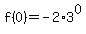 f%280%29=-2%2A3%5E0