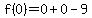 f%280%29=0%2B0-9
