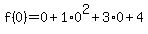 f%280%29=0%2B1%2A0%5E2%2B3%2A0%2B4